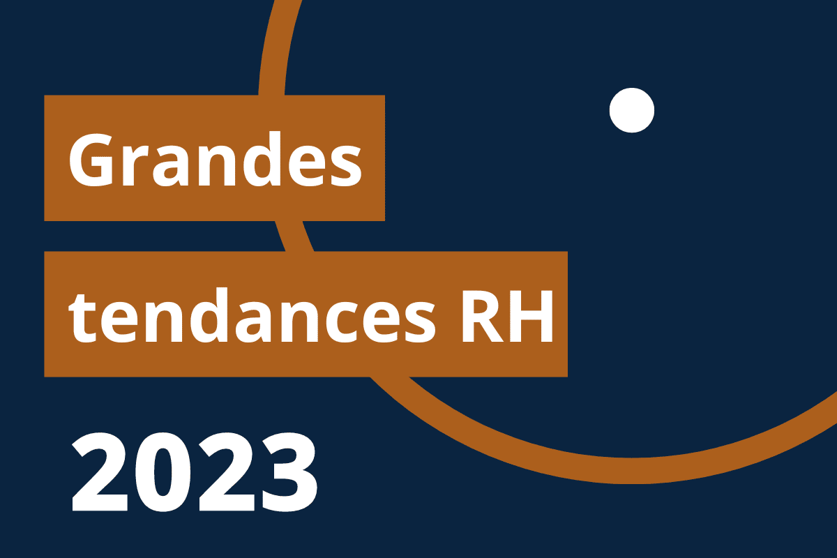 4 Grandes Tendances RH à Adopter En 2023 | Cabinet Potentiel