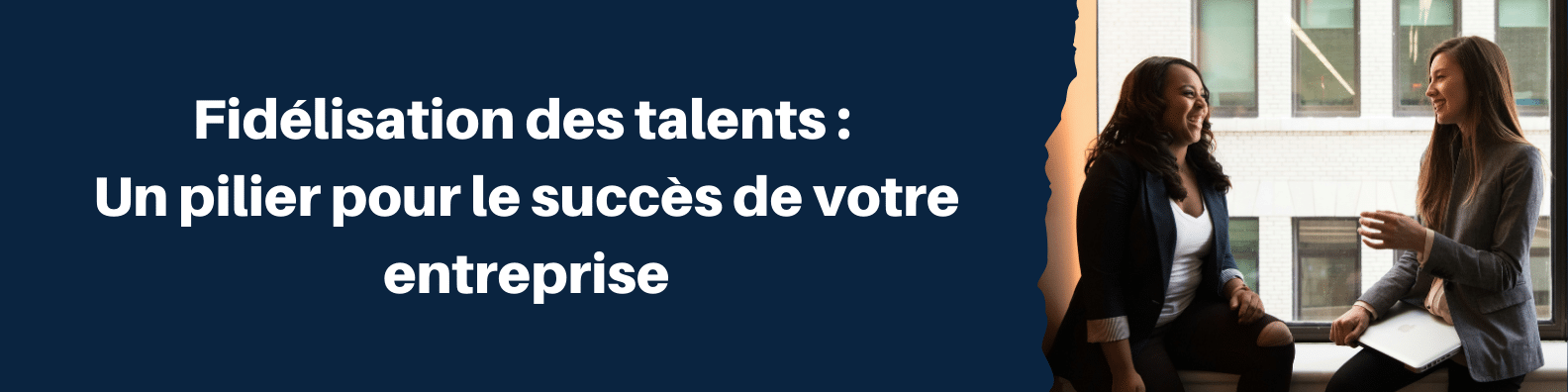 Bannière Fidélisation des talents